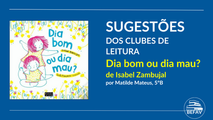 Sugestões dos Clubes de Leitura | Dia Mundial da Língua Portuguesa - Dia da Mãe