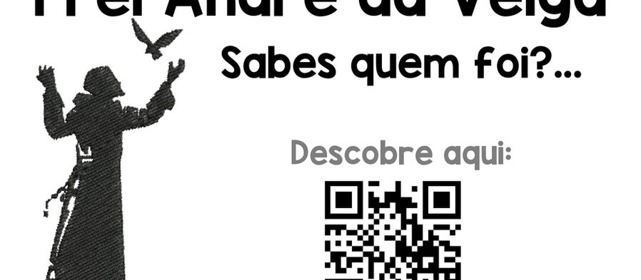 Frei André da Veiga, sabes quem foi? | Personalidades AESC