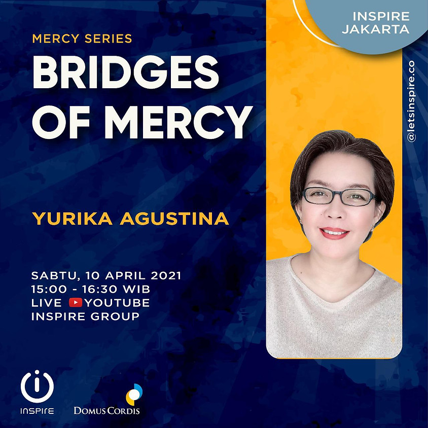 INSPIRE Jakarta | Bridges of Mercy