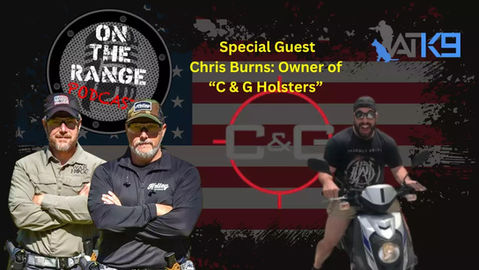 Faith Journey and Holsters: Chris Burns of C&G Holsters Shares Insights | On The Range Podcast