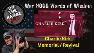 This War HOGG Words of Wisdom episode of On The Range Podcast, Rick talks candidly about Charlie Kirk’s memorial service in Arizona, an event many described as part political rally, part Christian revival attended by tens of thousands of people.