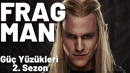 Yüzüklerin Efendisi Güç Yüzükleri 2. sezon resmi fragman yayınlandı! The Rings of Power 3. fragman
