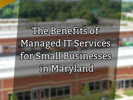 The Benefits of Managed IT Services for Small Businesses in Maryland