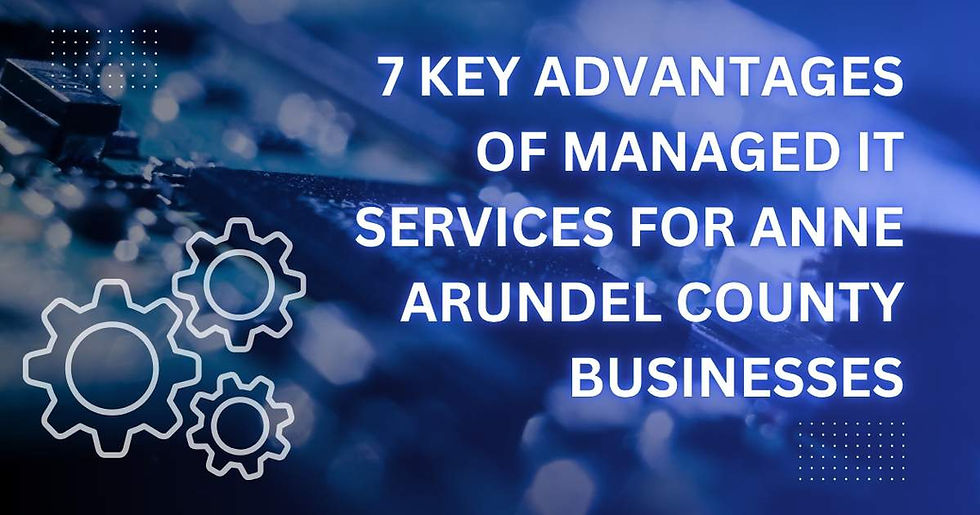 Blue tech slide with gear icons and title: 7 Key Advantages of Managed IT Services for Anne Arundel County Businesses.