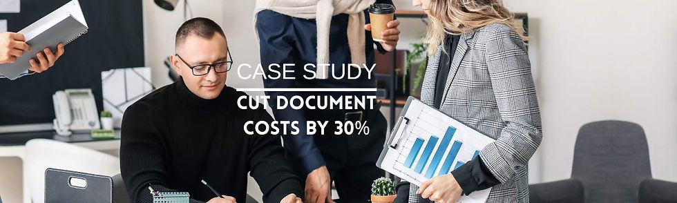 People in an office collaborate; one holds a chart with blue graphs. Text reads: "CASE STUDY CUT DOCUMENT COSTS BY 30%." Professional mood.
