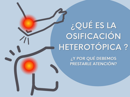 ¿Qué es la osificación heterotópica y por qué debemos prestarle atención?