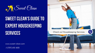 Sweet Clean's Guide to Expert Housekeeping Services