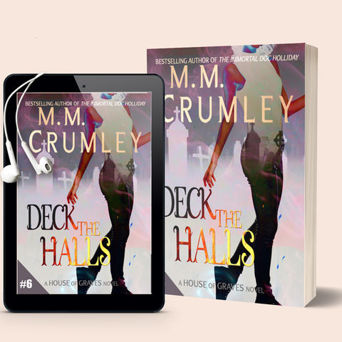 The House of Graves Holiday Special book 6: Deck the Halls by M.M. Crumley Urban Fantasy Book Series. top female fantasy stories. best female fantasy stories. number one female fantasy stories. popular female fantasy stories. best female fantasy stories with romance. 