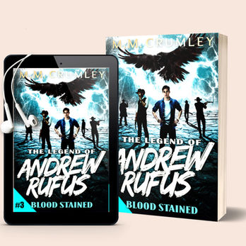 The Legend of Andrew Rufus Book Three Blood Stained By M.M. Crumley Urban Fantasy Book Series. good YA Coming of Age series for boys. favorite YA Coming of Age weird wild west series. Coming of Age weird wild west series. top YA Coming of Age weird wild west series. number one Coming of Age weird wild west series. favorite YA Coming of Age weird wild west cowboy series. new YA Coming of Age series with magic wild west.