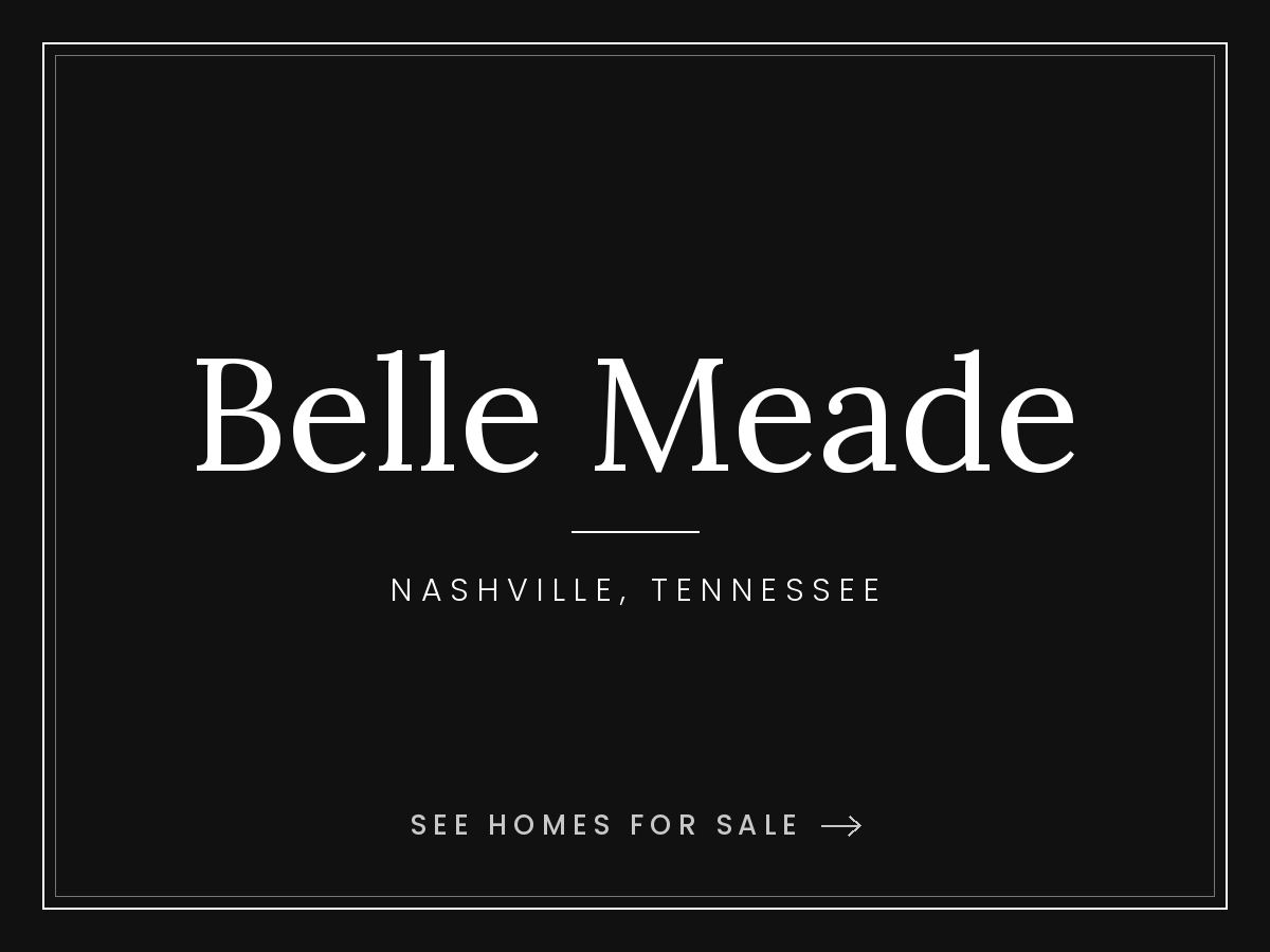 Belle Meade homes for sale in Nashville, Tennessee