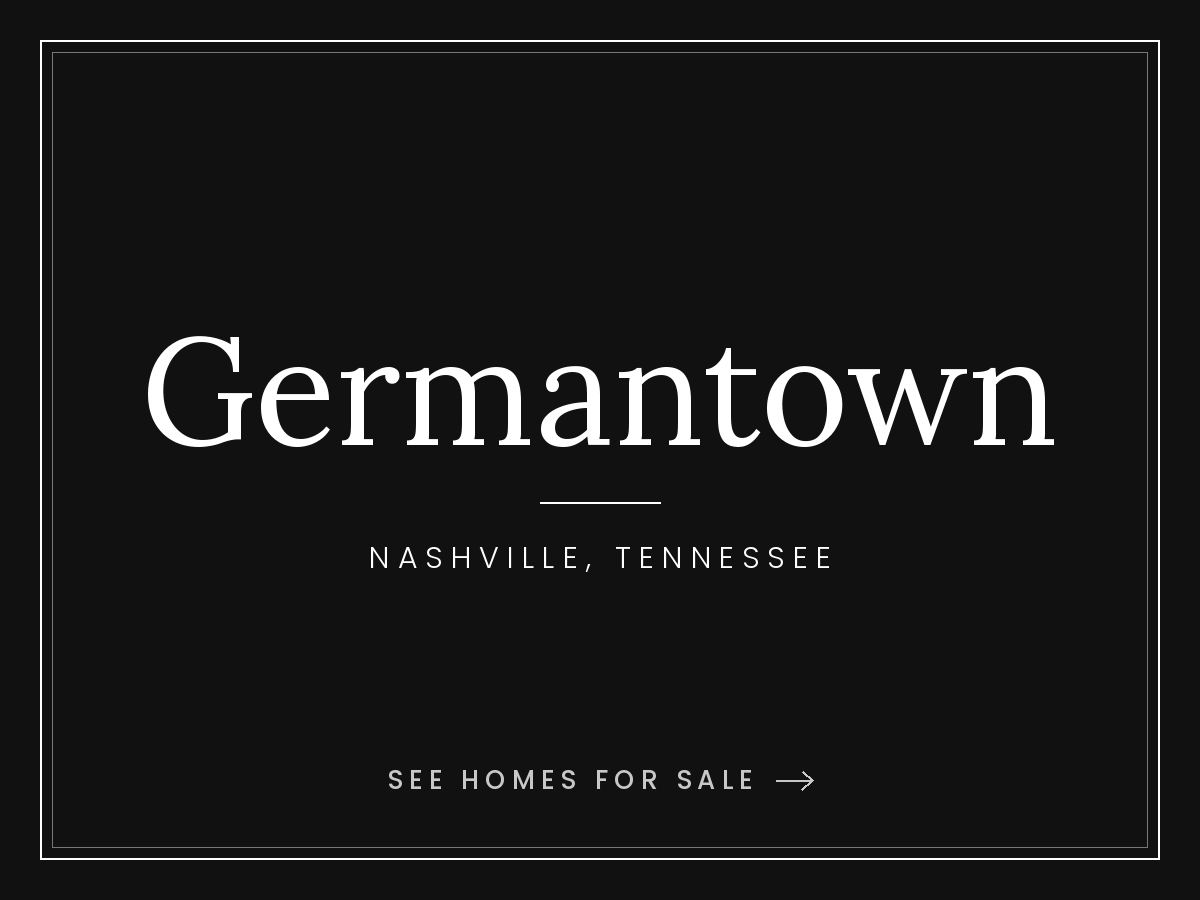 Germantown homes for sale in Nashville, Tennessee
