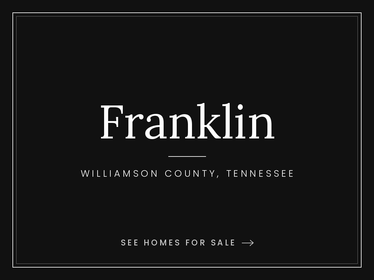 Franklin homes for sale in Williamson County, Tennessee