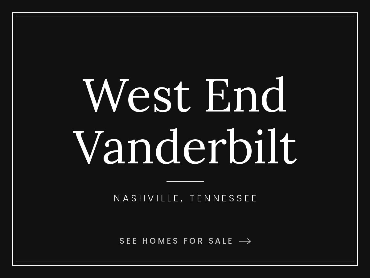West End and Vanderbilt homes for sale in Nashville, Tennessee