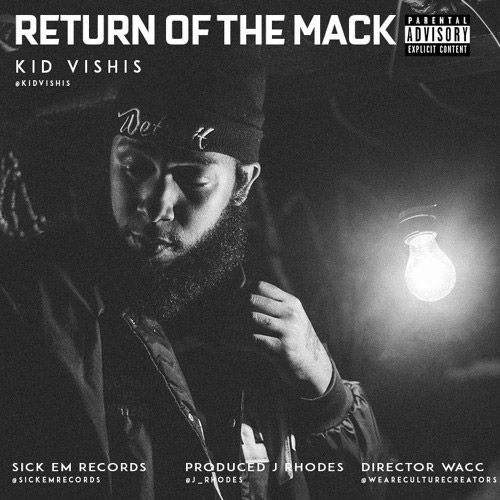 Kid Vishis "Return Of The Mack" Single @KidVishis