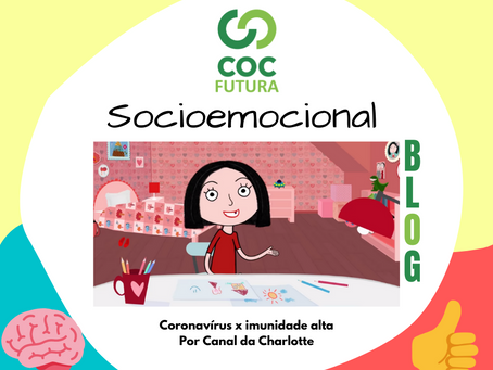 Coronavírus x imunidade alta Socioemocional Educação Infantil