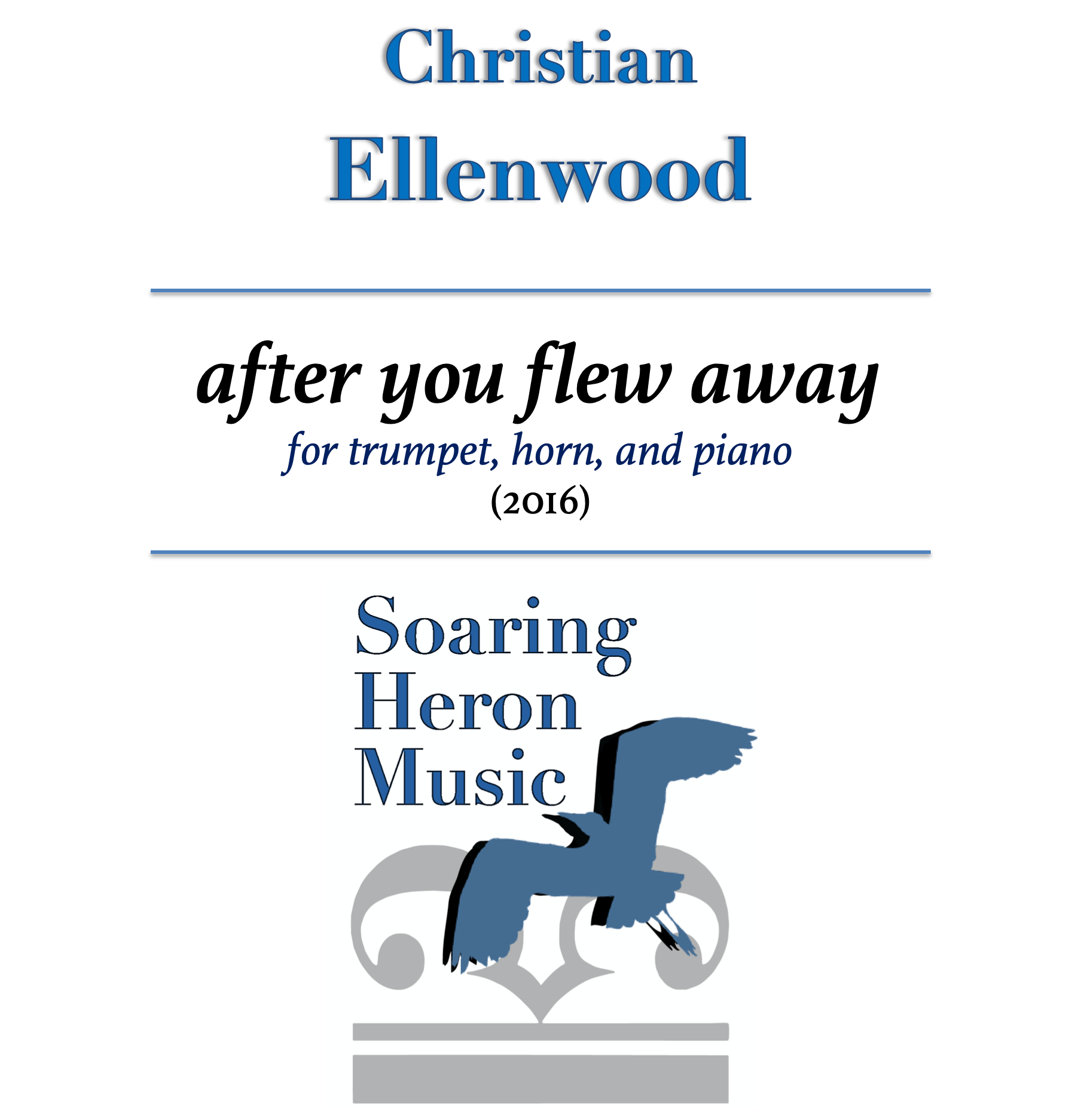 after you flew away—for trumpet, horn, and piano