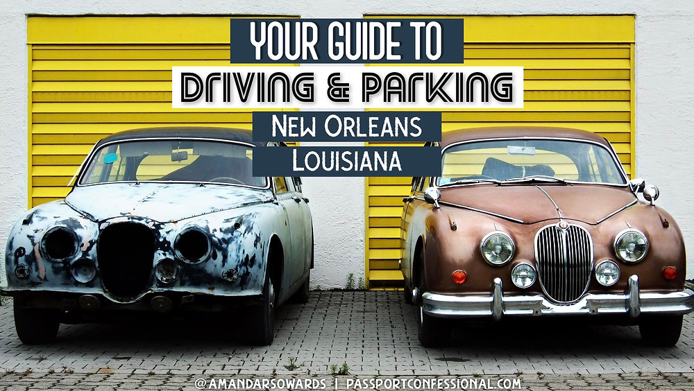 Parking and Driving in New Orleans