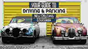 Parking and Driving in New Orleans