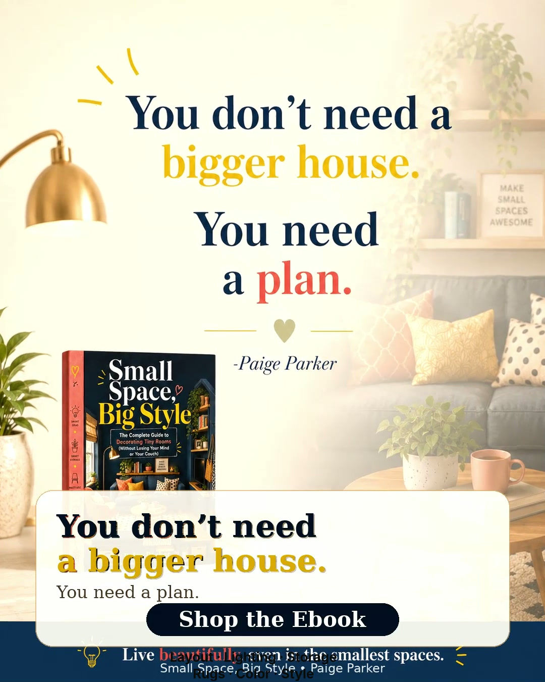 Small Space, Big Style: The Complete Guide to Decorating Tiny Rooms