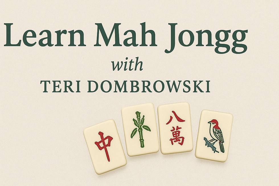 Learn Mah Jongg with Veteran Player, Teri Dombrowski