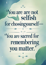 an image with a quote entailing this For the Mind – Putting Yourself First__“You are not s