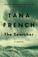 Tana French Comes Through Again