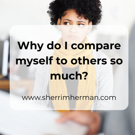 Why do I compare myself to others so much?