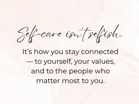Self-care isn't selfish