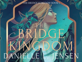 The Bridge Kingdom by Danielle L. Jensen book cover