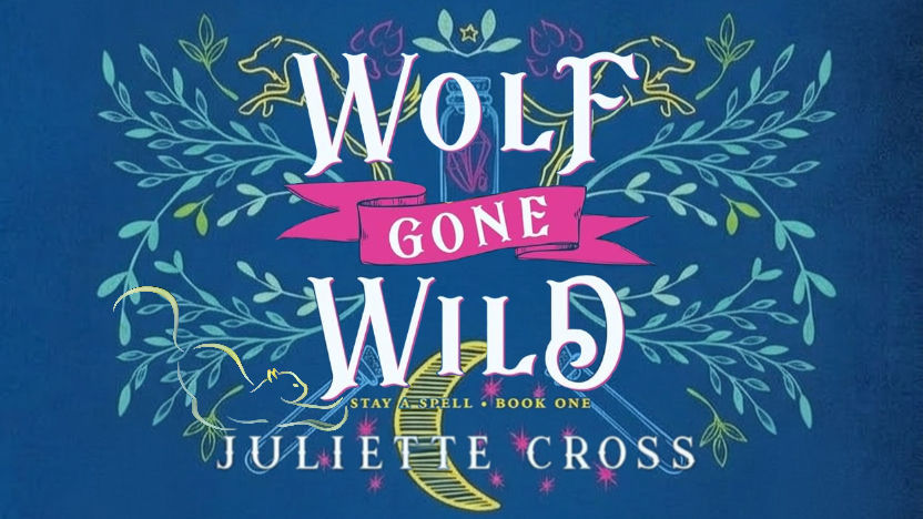 Wolf Gone Wild by Juliette Cross book cover
