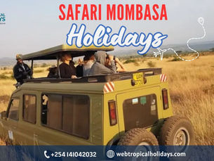  Why Safari Mombasa Tours Offer Unforgettable Kenya Wildlife Encounters