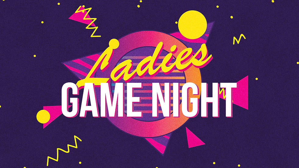 Ladies Game Night 
