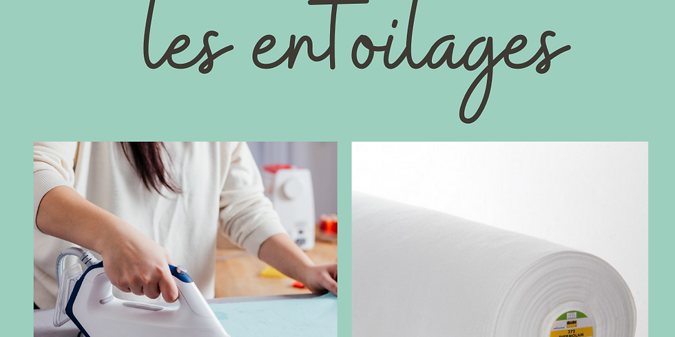 ATELIER FOCUS : Les différents entoilages