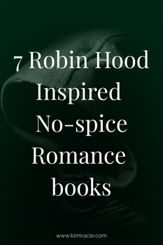 7 Robin Hood Inspired No-spice Romance Books