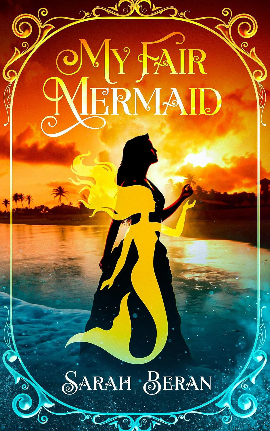 The cover of My Fair Mermaid by Sarah Beran for review on The Shelf Aware Archives.