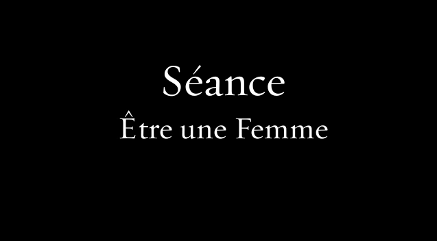 Séance être une femme