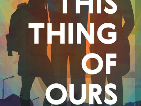 This Thing of Ours
