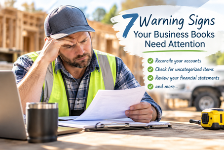 7 Warning Signs Your Business Books Need Attention