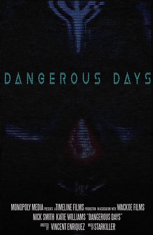 Dangerous Days MOVIE POSTER.jpg