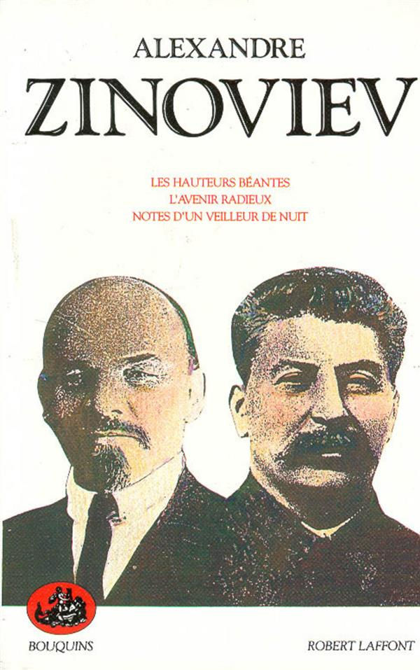 Alexandre Zinoviev, « Les Hauteurs béantes » et autres textes, coll. Bouquins