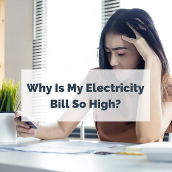 Why is Your Electricity Bill is Skyrocketing