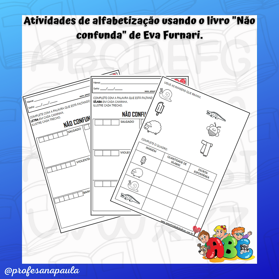 Atividades de alfabetização usando o livro "Não confunda"