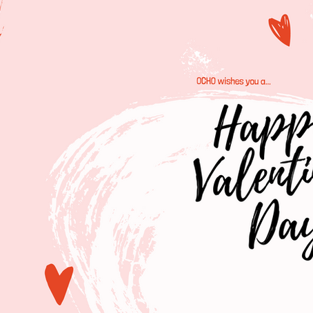 OCHO wishes you a Happy Valentine's Day!