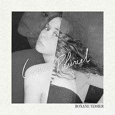 La pochette de l'EP " Coeur Pluriel " écrit et composé par Roxane Tessier
