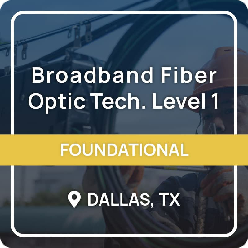 Broadband Fiber Optic Technician Level 1 Light Brigade