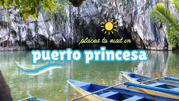 Where to Go in Puerto Princesa (Palawan, Philippines)