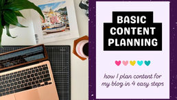 How I Plan My Blog Content + Free Template