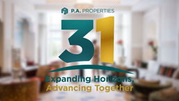 P.A. Properties celebrates 31 Years with the theme: “Expanding Horizons, Advancing Together”