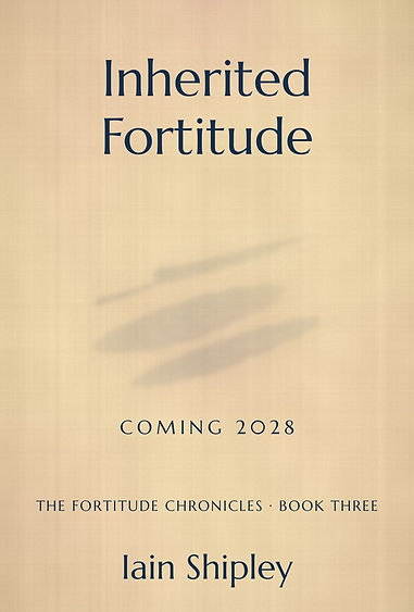 Official book cover for Inherited Fortitude by Iain Shipley