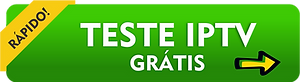 TESTE IPTV GRATIS